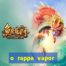 o rappa vapor barato letra